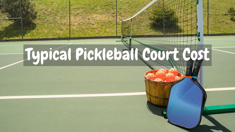 How Much Does It Cost to Build a Pickleball Court? | Pickleball Toolbox